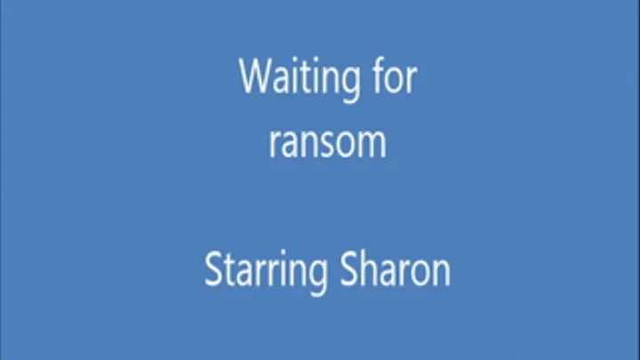 Waiting for ransom