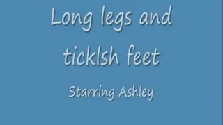 Long legs and ticklsh feet