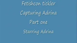 Capturing Adrina part one