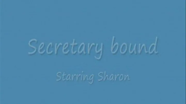 Secretary bound - part one of two