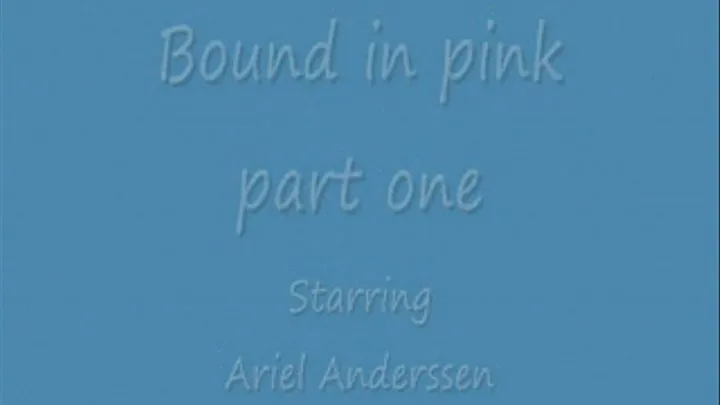 Bound in pink part one