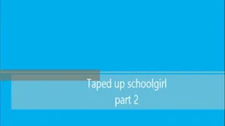 Taped schoolgirl part 2