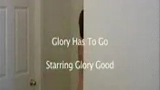 Glory Has To Go 3GP