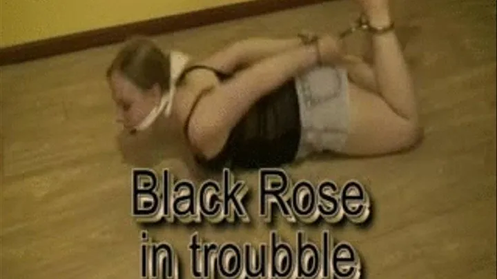 Black Rose in trouble