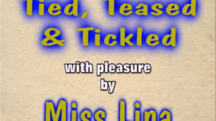 Tied, Teased & Tickled - SINGLE CLIP