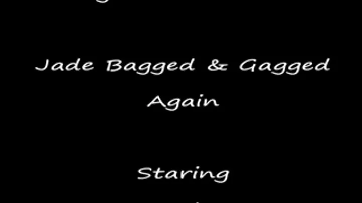 Jade Bagged & Gagged Again