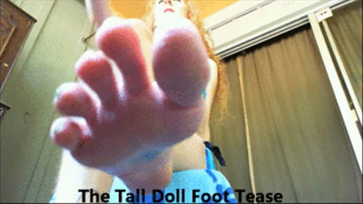 Tall Doll Foot Tease