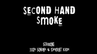 Second Hand Smoke - Full