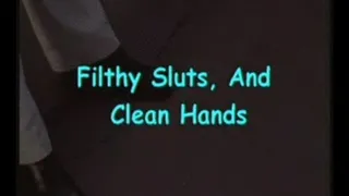 Filthy Sluts Handjob