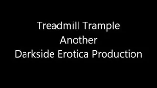 Treadmill Trample