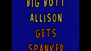 Spanking Alisons Big Butt