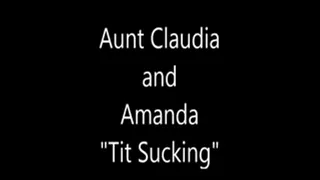 Claudia and Amanda "Tit Sucking"