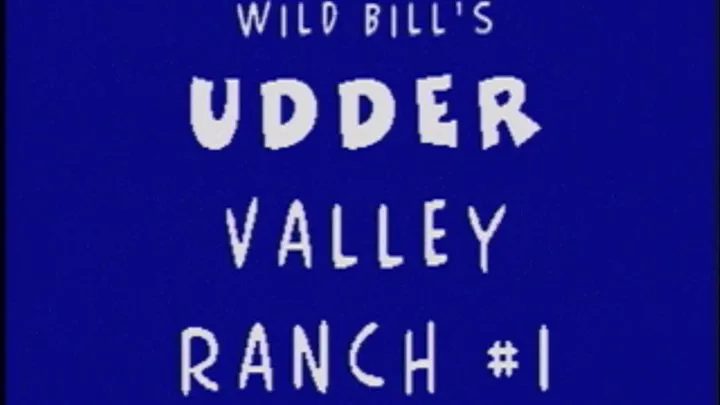 UDDER VALLEY RANCH-1