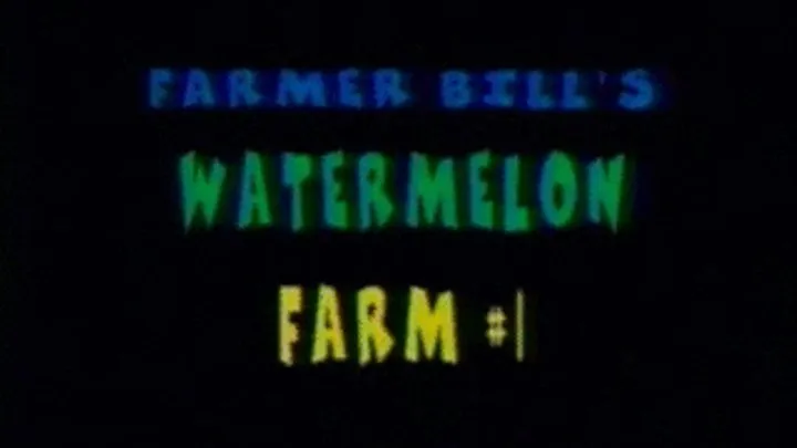 WATERMELON FARM #1