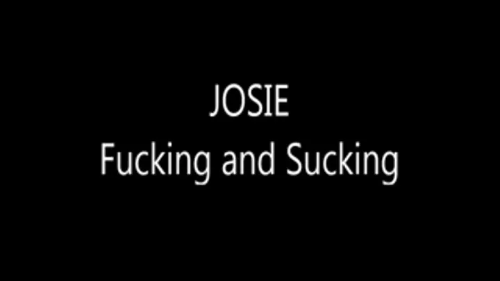 JOSIE Fuckin'Suckin' (Full scene-unedited)