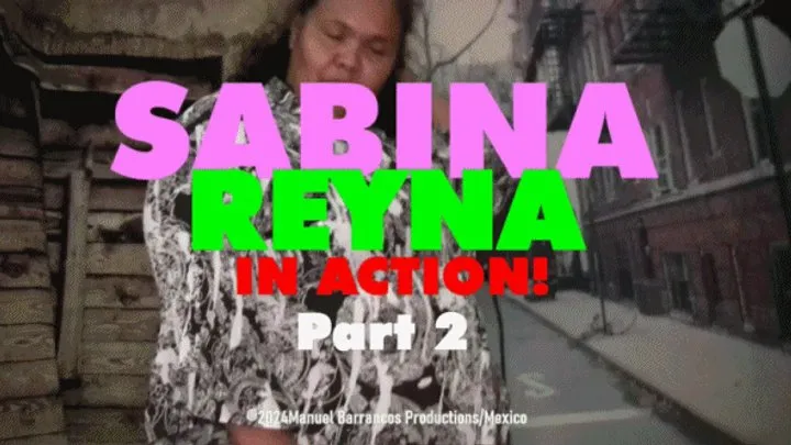 SABINA REYNA Fucks (Part 2)