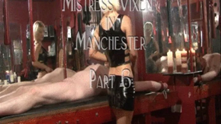 Mistress Vixen in Manchester Part 6