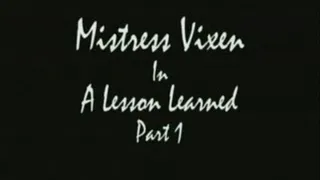 Mistress Vixen - A lesson Learned 1