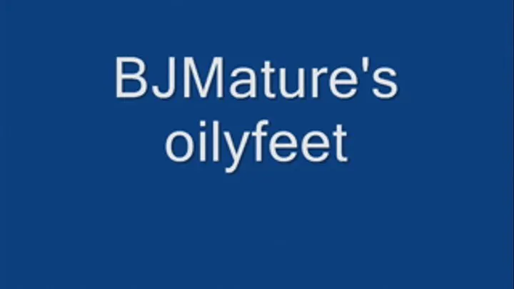 BJ's oily feet