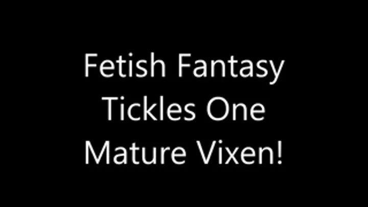 Tickling Matre vixen's feet!