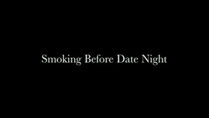 Smoking Before Date Night