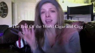 END OF THE WORLD CIGAR and CIGG