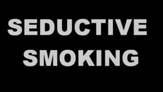 Seductive Smoking