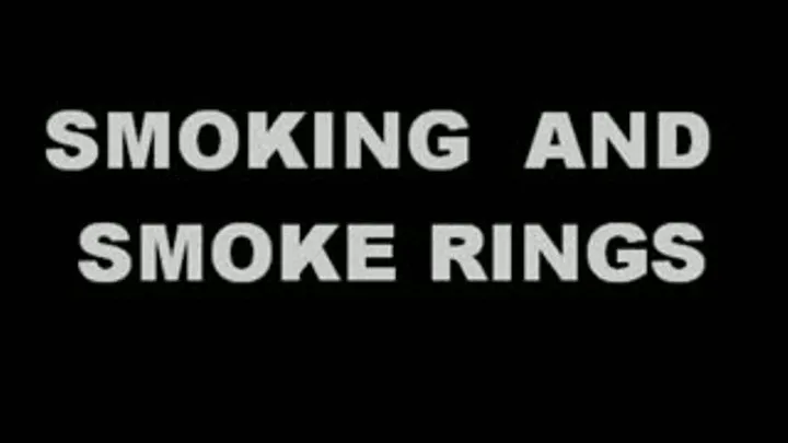 SMOKING AND SMOKE RINGS