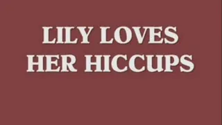 MPEG-LILY LOVES HER HICCUPS