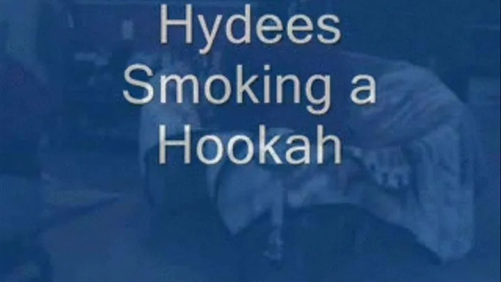 -SMOKING A HOOKAH