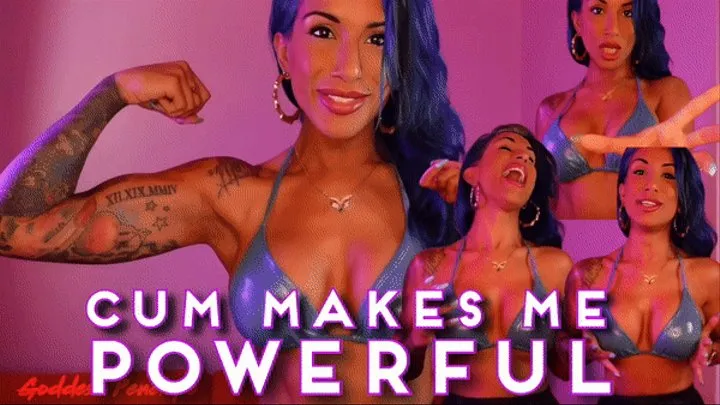 Cum Makes Me Powerful