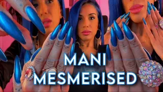 Mani Mesmerised