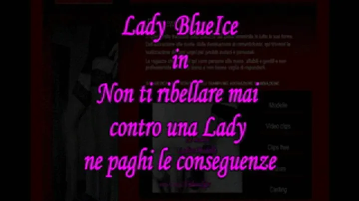 A417 Lady BlueIce in Mai ribellarsi ad una Lady