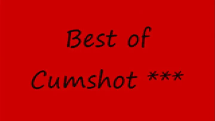 Best of Cumshots