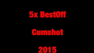 5x BestOFF Cumshot 2015