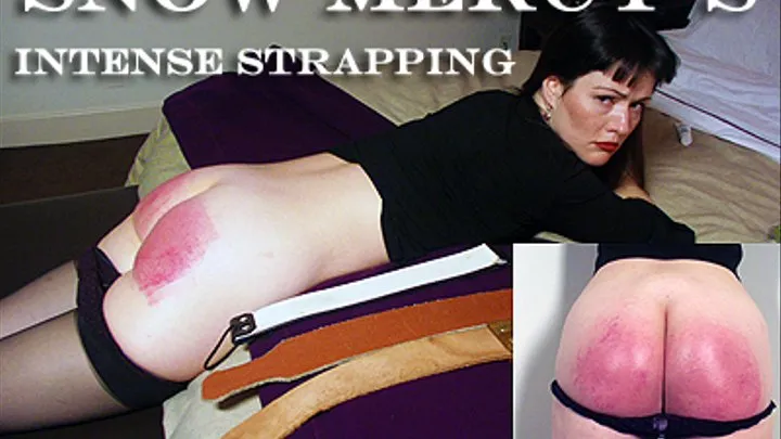 Snow Mercy's Most Intense Strapping of All Time! This was her first filmed strapping! One of the very best ever!