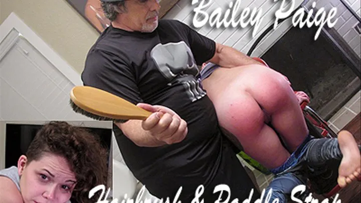 Bailey Paige- A Spinner Get the Hairbrush and the Stiff Paddle Strap