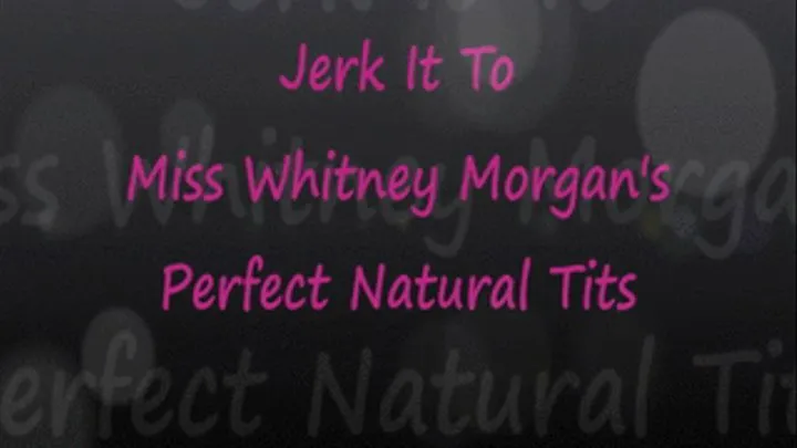 Perfect Natural Tits JOI with Whitney