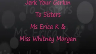 Bratty Sisters JOI: Ms Erica & Ms Whitney