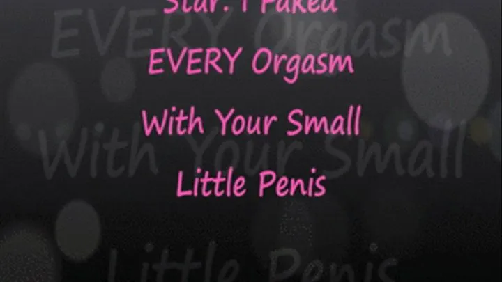 Star Faked Every Orgasm with You SPH