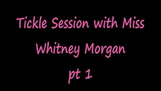 Real Time Tickle Session with Whitney pt 1