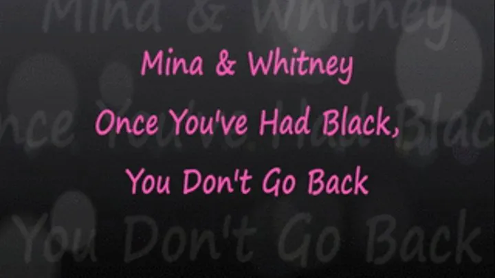 Mina & Whitney - Black Is Better - SPH