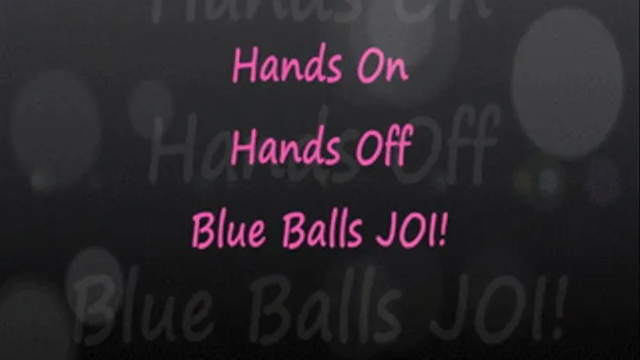 Hands On/Off Your Blue Balls with Whit & Mina