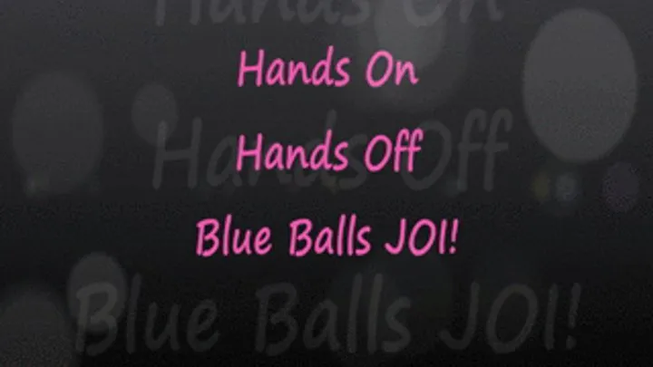 Hands On/Off Your Blue Balls with Whit & Mina