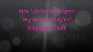 Whitney Morgan: Mysterious Magical Diapering Date