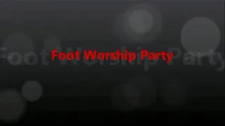 Foot Worship Party