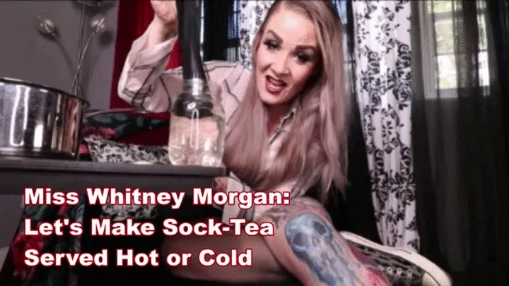 Miss Whitney Morgan: Let's Make Sock Tea