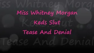 Whitney Morgan: Keds Slut Tease & Denial