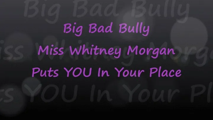 Big Bad Bully Miss Whitney Morgan Puts You In Your Place