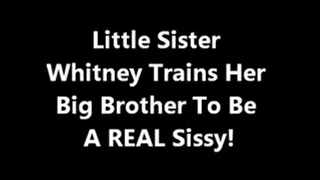 Whit Turns Her Big Step-Bro into a REAL Sissy!
